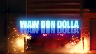 WAW DON DOLLA  GO OFF REMIX MUSIC VIDEO [upl. by Eiramnna433]