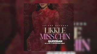 QueeBan  Likkle Miss Chin Official Audio [upl. by Ellga]