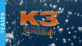 K3 en Het Lied van de Zeemeermin  Teaser [upl. by Pinckney]