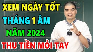 5 Ngày tốt tháng 1 Âm Lịch năm 2024 Giáp Thìn Khai Trương Xuất Hành Cầu Phúc Cầu Tài Cưới Hỏi [upl. by Ynove116]