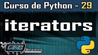 Iterators  Curso de Python 29 [upl. by Waynant]