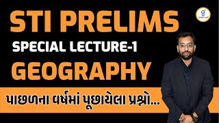 STI PRELIMS  SPECIAL LECTURE  01  GEOGRAPHY  પાછળના વર્ષમાં પૂછાયેલા પ્રશ્નો  LIVE 0800am [upl. by Einahteb627]