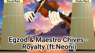 Egzod amp Maestro Chives  Royalty ftNeoni Violin Tab [upl. by Navert450]