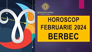 Horoscop Februarie 2024 BERBEC [upl. by Ibba]