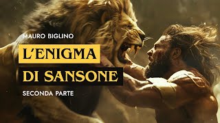 LEnigma di Sansone Seconda parte  Mauro Biglino [upl. by Anahsohs]