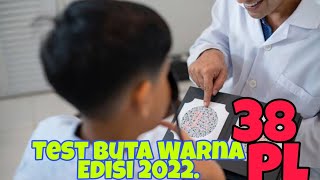 Test Buta Warna 38 Plates Edisi 2022 [upl. by Gnov]