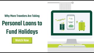 Why More Travelers are Taking Personal Loan to Fund Holidays [upl. by Nwahsiek]