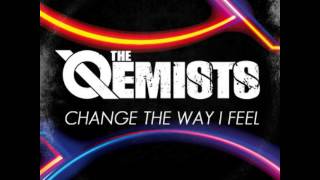 The Qemists  Change The Way I Feel [upl. by Magnus]