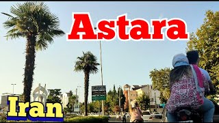 Astara Iran2023Astara is a border city with natural attractionsآستارا [upl. by Ilesara669]