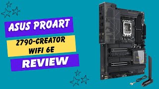 Professional Content Creation ASUS ProArt Z790Creator WiFi 6E ATX Motherboard Review [upl. by Becky929]