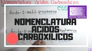 Nomenclatura Acidos Carboxilicos  química organica [upl. by Ittap]