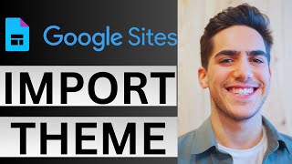 How to Import Theme on Google Sites Website Builder  Google Sites Theme Import Tutorial 2024 [upl. by Ehcadroj]