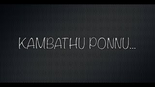 Kambathu ponnu song  tamil songs status  Sandakozhi movie songs  vishal movie songs  songs bgm [upl. by Haim]