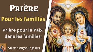 Prière pour les familles  Prière pour la Paix dans les familles  Prière catholique chrétienne [upl. by Annek113]