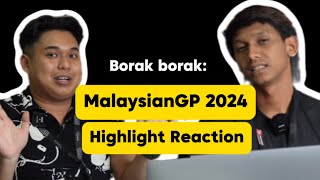 Borak Borak MalaysianGP 2024 Best Moments Reaction [upl. by Ashlie]