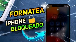 Cómo FORMATEAR⭐ Un iPHONE BLOQUEADO 2024  MÉTODO MÁS EFICIENTE en un CLIC [upl. by Jarrell]