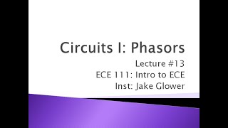 ECE 11113 Phasors [upl. by Katherina]