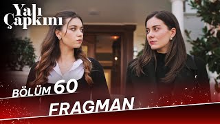 Yalı Çapkını 60 Bölüm Fragman [upl. by Geof]