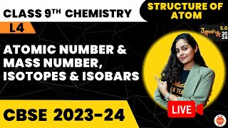 Atomic Number and Mass Number Isotopes and Isobars  Structure of Atom Class 9  CBSE 9th Chemistry [upl. by Yenmor99]