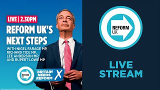 LIVE Reform MPs Nigel Farage Richard Tice Lee Anderson amp Rupert Lowe on the political earthquake [upl. by Dickerson606]