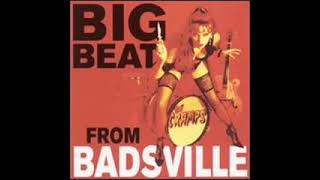 The Cramps Big Beat from Badsville Bonus Tracks FULL ALBUM [upl. by Nelyaw]