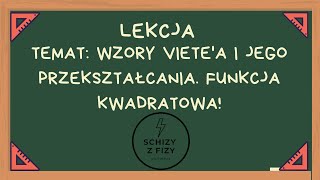 Wzory Vietea i jego przekształcania Funkcja kwadratowa [upl. by Acinoreb382]