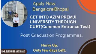 Get admission in Azim Premji University also through Common Entrance TestCUET BangaloreBhopal [upl. by Cummins72]