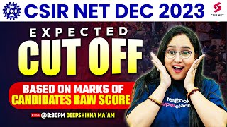 CSIR NET Dec 2023  Life Science  Expected Cut off based of Student Feedback  Deepshikha Maam [upl. by Darsie]