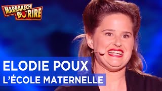 Elodie Poux  Lécole maternelle  Marrakech du Rire 2018 [upl. by Eelloh]