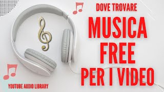 MUSICA GRATIS e bella per i tuoi VIDEO senza copyright guida alla Youtube Audio Library [upl. by Eyllib]