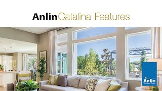 Anlin Catalina High Energy Efficient Windows  Anlin Windows amp Doors [upl. by Ahseenat992]