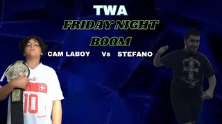 Cam Laboy vs Stefano Friday night boom 9724 [upl. by Lek]