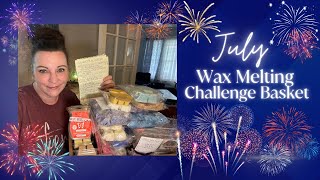 July Wax Melting Challenge Basket 🧺 meltingbasket waxchallenge waxcommunity [upl. by Hen]