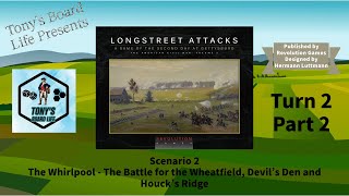 Longstreet Attacks Scenario 2 Turn 2 Part 2 [upl. by Enicul]