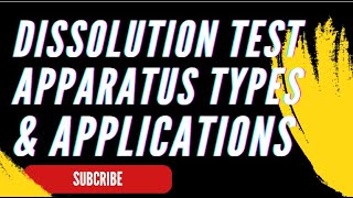 Dissolution Test Apparatus Types and Applications Explained [upl. by Sandstrom826]