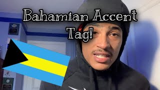 BAHAMIAN ACCENT TAG🇧🇸🇧🇸😂😂 [upl. by Lytle251]