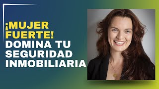 🏡✨ Mujeres Seguras Tips y Protocolos en Operaciones Inmobiliarias 🛡️ [upl. by Savior]