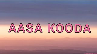 Aasa Kooda  lyrics with english translation  Sai Abhyankkar and Sai Smriti [upl. by Tori90]