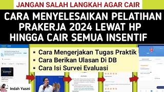 Jangan Salah❗CARA MENYELESAIKAN PELATIHAN PRAKERJA 2024  CARA MENGIKUTI PELATIHAN PRAKERJA 2024 [upl. by Rufus]