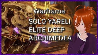 Warframe  Jade Shadows  Yareli Tackles Solo Elite Deep Archimedea [upl. by Pollyanna]