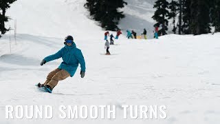 Smooth Round Turns On A Snowboard [upl. by Annaig673]