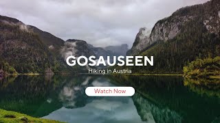 Gosauseen  Hiking in Austria  Ep 23 [upl. by Soiritos653]