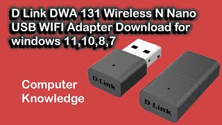 How to install D Link DWA 131 Wireless N Nano USB Adapter Download for windows 1087 DLink DWA131 [upl. by Edmund]