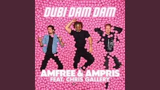 Dubi Dam Dam feat Chris Gallery [upl. by Ydisac750]