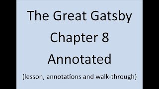 The Great Gatsby Chapter 8 Annotated and Explained F Scott Fitzgerald [upl. by Zsuedat]