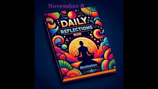 Daily Reflections Meditation Book – November 8 – Alcoholics Anonymous  Read Along –Sober Recovery [upl. by Macnamara]