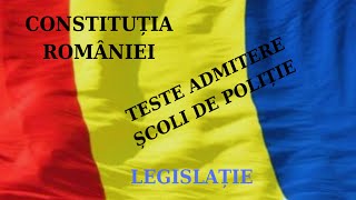 Teste admitere politie  CONSTITUȚIA ROMÂNIEI [upl. by Enrichetta]