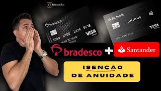 CARTÃ•ES BRADESCO E SANTANDER COM ISENCAO DE ANUIDADE [upl. by Mur204]