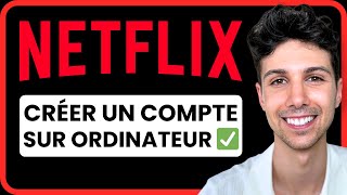 Comment créer un compte Netflix sur ordinateur  Tutoriel Complet [upl. by Zara]