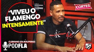 quotGERSON SAIU CHORANDO NÃO QUERIA IR EMBORA DO FLAMENGOquot  CLEBINHO EXROUPEIRO  PODFLA 20 [upl. by Parthen]